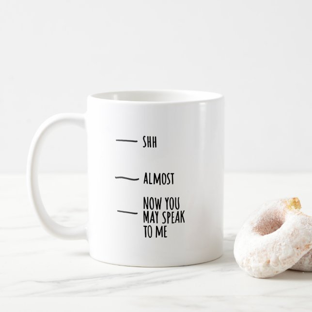 Funny Humor Coffee Quote Mood Mug (With Donut)