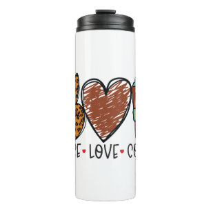 Funny Humor Coffee Quotes Peace Love Coffee Thermal Tumbler
