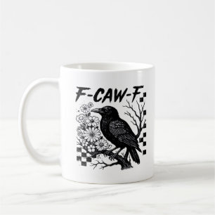 Funny Humor Crow Gothic F-Caw-F Essential Coffee Mug