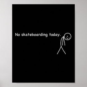 Funny Humor For Skateboarding Lover Rest  Poster