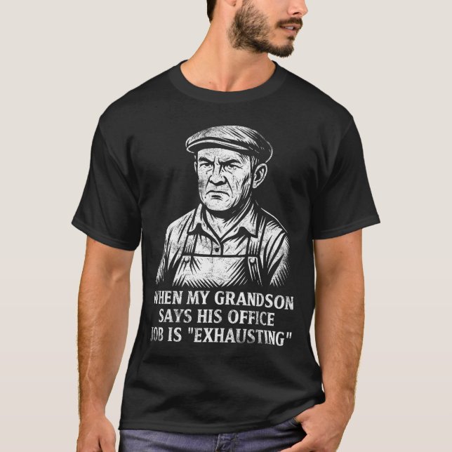 Funny Humor Grandpa Gift Father's Day Grandfather  T-Shirt (Front)