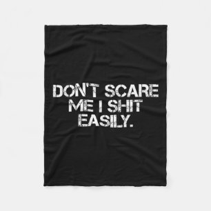 Funny Humor Sarcastic Quote _ Don't E Me I Easily Fleece Blanket