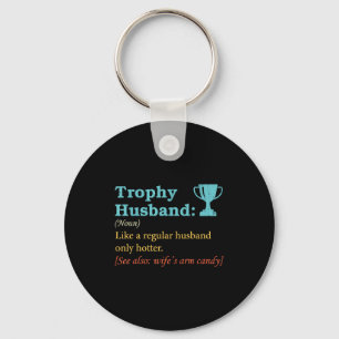 Funny Humor Trophy Husband Definition Husband Key Ring