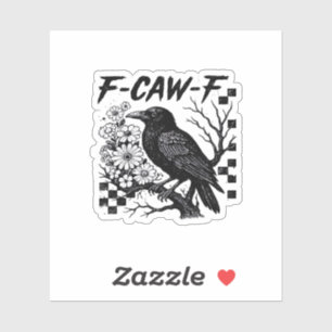 Funny Humour Crow Gothic F-Caw-F Essential