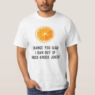 Funny Humour Pun Orange Joke Shirt