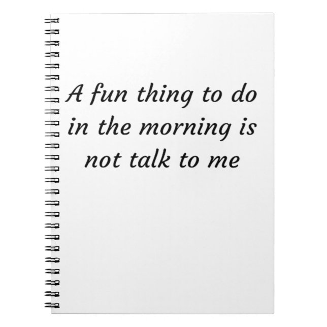 Funny Humour Quote Notebook (Front)