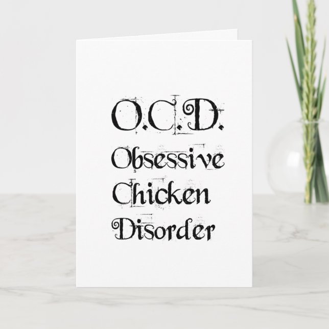 Funny Humourous OCD Obsessive Chicken Disorder Card (Front)