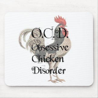 Funny Humourous OCD Obsessive Chicken Disorder Mouse Pad