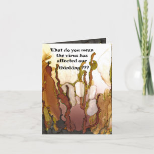 Funny, humourous reality in these chaotic times card