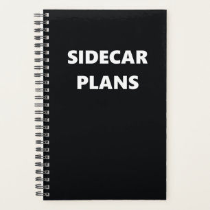 Funny Humourous Sidecar Plans Planner