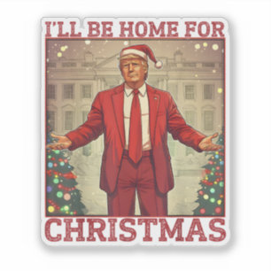 Funny Humourous Trump I’ll Be Home For Christmas