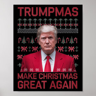 Funny Humourous Trumpmas Make Christmas Great Agai Poster