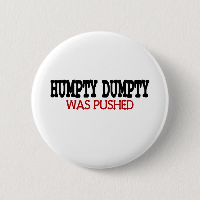 Funny Humpty Dumpty 6 Cm Round Badge (Front)
