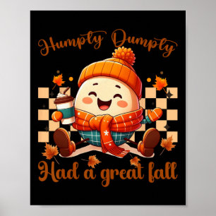 Funny Humpty Dumpty Had A Great Fall Autumn Men Poster