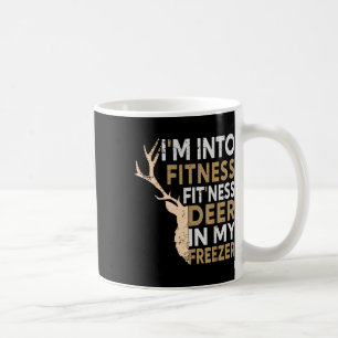 Funny Hunter Dad I'm Into Fitness Deer Freezer Hun Coffee Mug