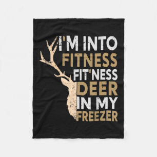 Funny Hunter Dad I'm Into Fitness Deer Freezer Hun Fleece Blanket