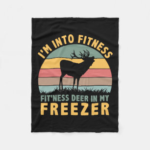 Funny Hunter Dad I'm Into Fitness Deer Freezer Hun Fleece Blanket