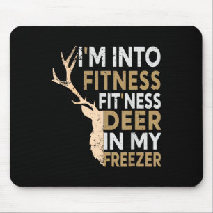 Funny Hunter Dad I'm Into Fitness Deer Freezer Hun Mouse Pad