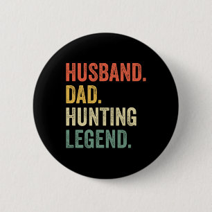 Funny Hunter Husbynd Dad Hunting Legend Vintage  6 Cm Round Badge