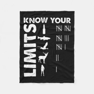 Funny Hunter Know Your Limits Outdoor Hunting Them Fleece Blanket