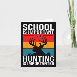 Funny Hunting Art For Men Boys Kids Hunter Deer Cl Card