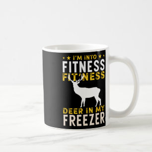 Funny Hunting Deer I'm Into Fitness Deer Hunter Hu Coffee Mug