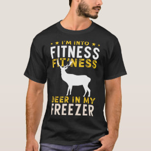 Funny Hunting Deer I'm Into Fitness Deer Hunter Hu T-Shirt