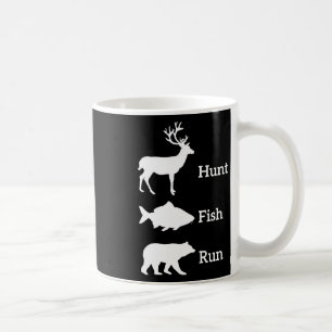 Funny Hunting Fishing Hunt Fish Run Bear Gift  Coffee Mug
