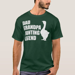 Funny Hunting Girl Hunter Dad Grandpa Hunting Lege T-Shirt