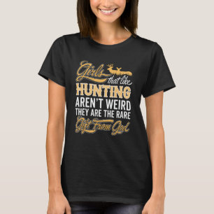 Funny Hunting Girl - Hunter Lady T-Shirt