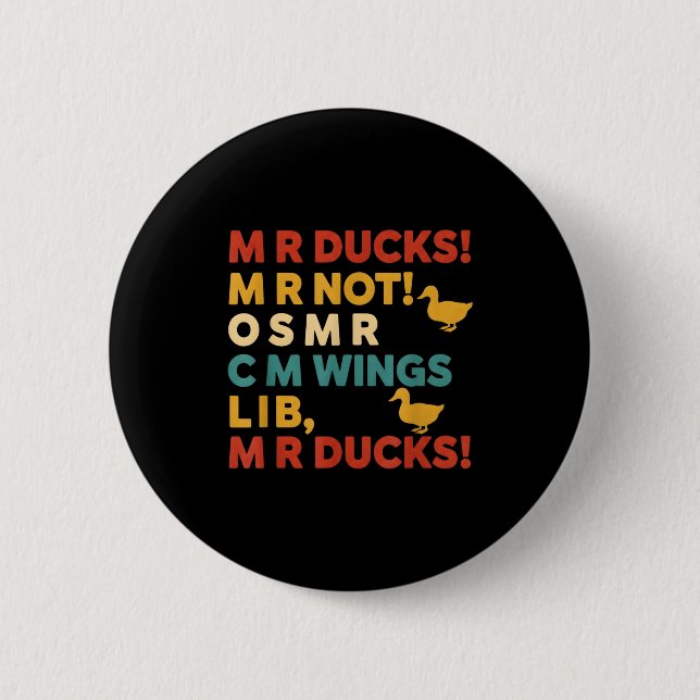 Funny Hunting Humor Tee For M R Ducks  6 Cm Round Badge (Front)