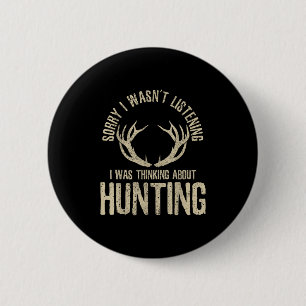 Funny Hunting Quote Saying Deer Venison Elk Hunter 6 Cm Round Badge