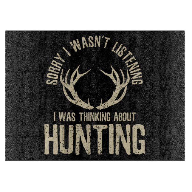 Funny Hunting Quote Saying Deer Venison Elk Hunter Cutting Board (Front)