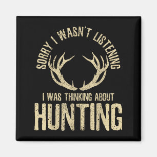 Funny Hunting Quote Saying Deer Venison Elk Hunter Magnet