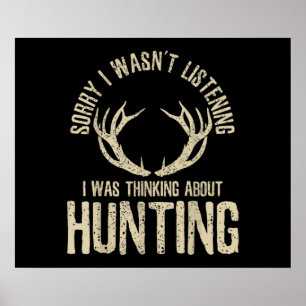 Funny Hunting Quote Saying Deer Venison Elk Hunter Poster