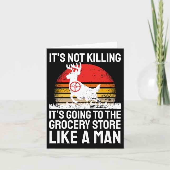 Funny Hunting Saying Deer Hunter I Grocery Store  Card (Front)