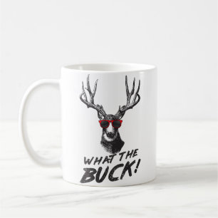Funny Hunting What The Buck Rack Deer Antlers Fun Coffee Mug