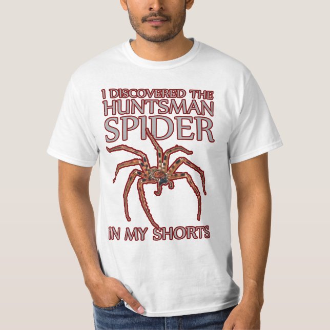 funny Huntsman spider in my shorts parody t-shirt (Front)