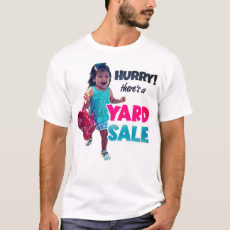 Funny Hurry There's a Yard Sale Women's T-shirt