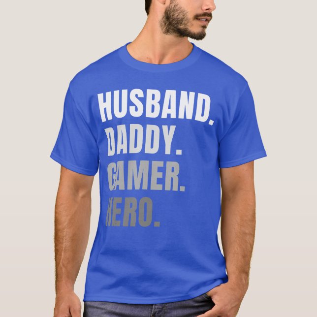 Funny Husband Dad Father Gamer Gaming family T-Shirt (Front)