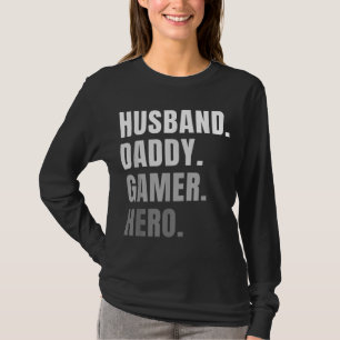 Funny Husband Dad Father Gamer Gaming Gift T-Shirt