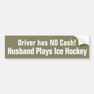 Funny, Husband Plays Ice Hockey Bumper Sticker