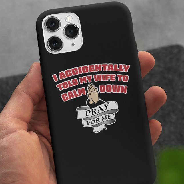 Funny Husband Quote - Pray For Me iPhone Case (Creator Uploaded)