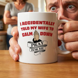 Funny Husband Quote - Pray For Me Two-Tone Coffee Mug
