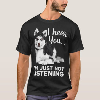 Funny Husky Dog Art For Siberian Husky T-Shirt