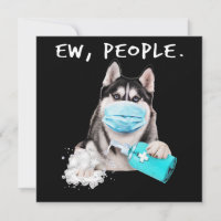 Funny husky ew people dog wearing a face mask gift