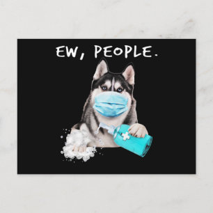Funny husky ew people dog wearing a face mask gift invitation postcard