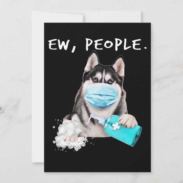 Funny husky ew people dog wearing a face mask gift save the date (Front)