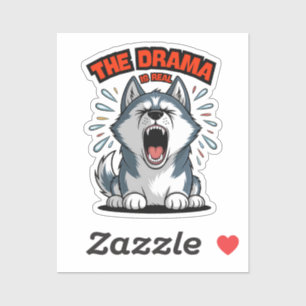 Funny Husky "The Drama Is Real" Yelling Dog Meme