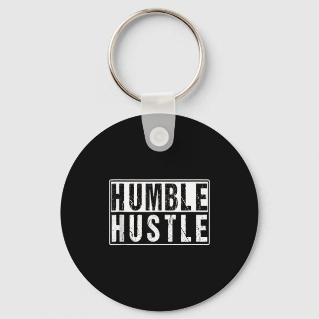 Funny Hustle Gift For Men And Women Cool Humble In Key Ring (Front)